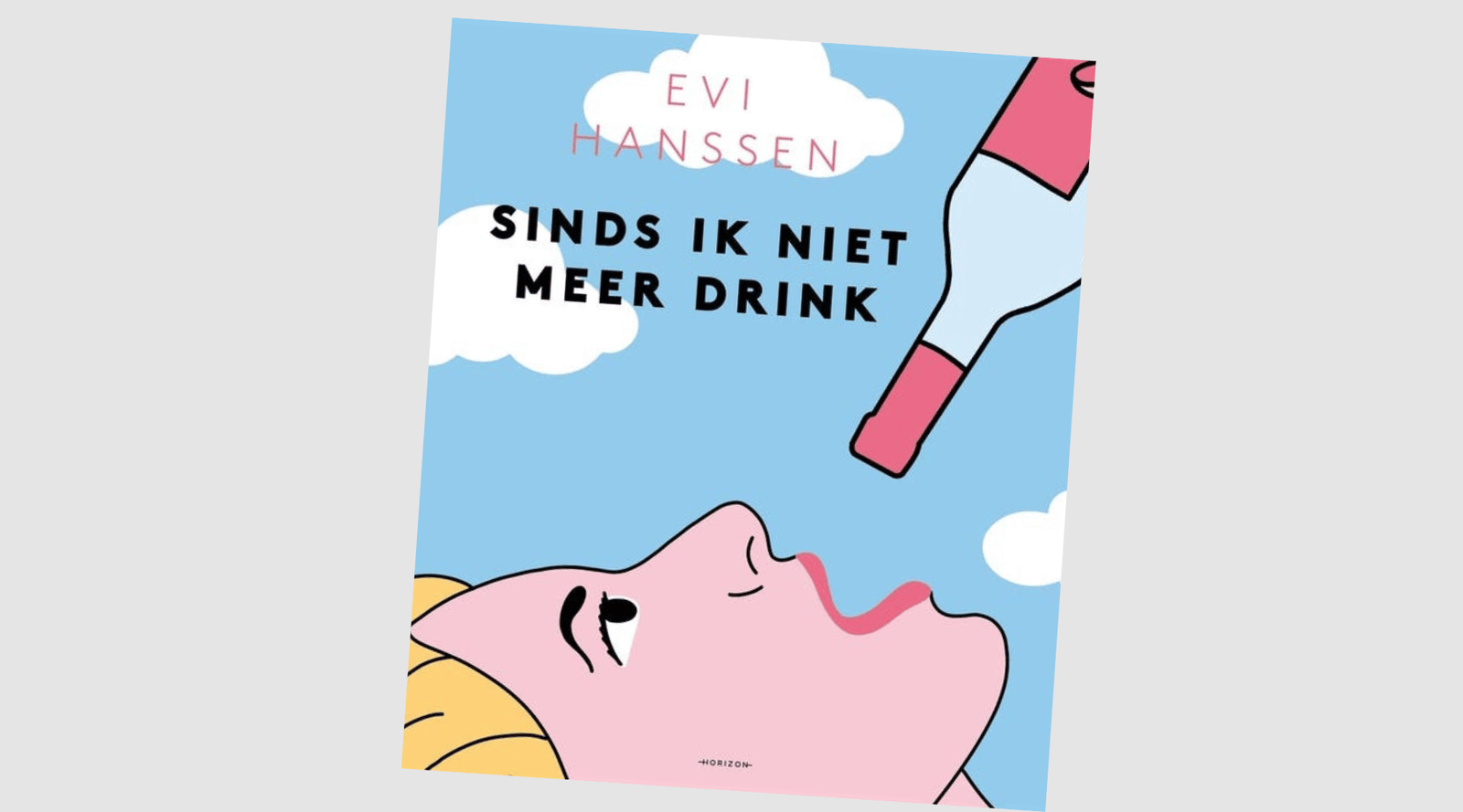 Sinds Ik Niet Meer Drink